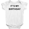 it's my birthday Baby Onesie
