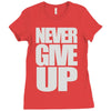 never give up (2) Ladies Fitted T-Shirt