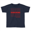 Good Morning Sunshine Toddler T-shirt