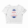 the man   the legend funny Crop Top