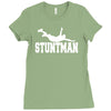 stuntman funny movie present new Ladies Fitted T-Shirt