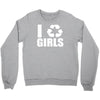 i recycle girls  funny Crewneck Sweatshirt