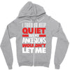 tried to keep quiet but my ancestors Zipper Hoodie