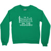 i'm a hooker on the weekends Crewneck Sweatshirt