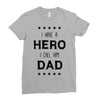 i have a hero i call him dad Ladies Fitted T-Shirt