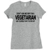 vegetarian ask yourself why not vegan food foodie tofu geek tee shirt Ladies Fitted T-Shirt