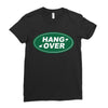 hang over Ladies Fitted T-Shirt