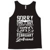 This Guy Is Taken By A Super Sexy February Girlfriend Tank Top