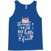 Tough She Be But Little She Is Fierce Tank Top