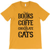 read books drink coffee eat chocolate pet cats T-Shirt