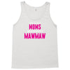 Only The Best Moms Get Promoted To Mawmaw Tank Top