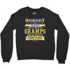 Nobody Is Perfect But If You Are A Gramps You Are Pretty Damn Close Crewneck Sweatshirt
