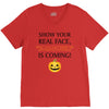 show your real face, halloween is coming V-Neck Tee