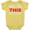 we in this bit&copy;#! Baby Onesie