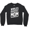 world's okayest mom funny Crewneck Sweatshirt