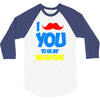 moustache you to be my valentine 3/4 Sleeve Shirt