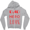 dad a son's first hero a daughters first love 3 Zipper Hoodie