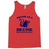 drunk as a skunk Tank Top