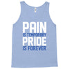 pain is temporary pride is forever Tank Top