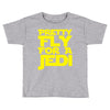 pretty fly for a jedi Toddler T-shirt