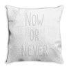 now or never Throw Pillow