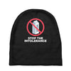 stop the intolerance Baby Beanies