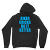biker chicks do it better Hoodie