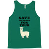 Save The Drama For Your Lama Tank Top