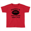 first round   draft pick Toddler T-shirt