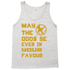 MAY THE ODDS BE EVER IN YOUR FAVOUR Tank Top