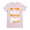 My Son Is Super Awesome His Stepdad Ladies Fitted T-Shirt