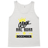 Kings Are Born In December Tank Top