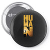 Human Pin-back button
