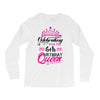 Celebrating With the 6th Birthday Queen Long Sleeve Shirts
