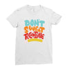don't sweat the technique Ladies Fitted T-Shirt
