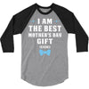 I Am The Best Mother's Day Gift Ever Boy 3/4 Sleeve Shirt