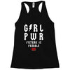Girl Power Future Is Female Racerback Tank