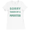 sorry this girl taken Ladies Fitted T-Shirt