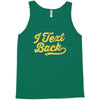 i text back Tank Top