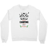 Weekend Forecast Camping With A Chance Of Drinking Crewneck Sweatshirt