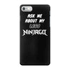 ask me about my lego ninjago iPhone 7 Case