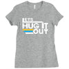 lets hug it out Ladies Fitted T-Shirt