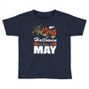 Halloween Kings Are Born In May Toddler T-shirt