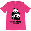 Still Alive Bitches T-Shirt