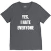 yes i hate everyone V-Neck Tee