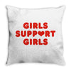 Girls Support Girls Throw Pillow