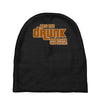 drunk show Baby Beanies