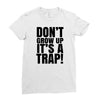 don't grow up Ladies Fitted T-Shirt