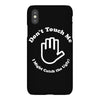 don't touch me i might catch the ugly! iPhoneX