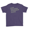 let trans women live Youth Tee